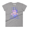 Cool and Deadly Women's silhouette tee